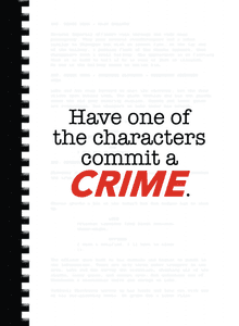 Movie Plotz: Cult Films – Have one of the characters commit a CRIME