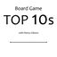 Podcast: Board Game Top 10s