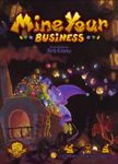 More Mine Your Business videos