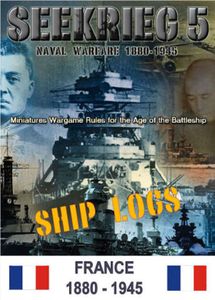 SEEKRIEG 5: Ship Logs – France 1880-1945