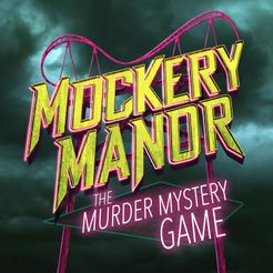 Mockery Manor: The Murder Mystery Game
