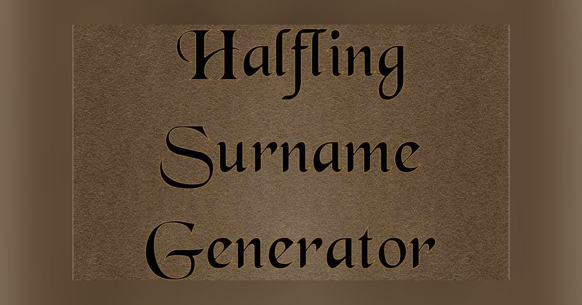 Halfling Surname Generator | RPG Item | RPGGeek