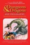 RPG Item: Dungeons and Dragons and Philosophy: Read and Gain Advantage on All Wisdom Checks