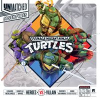 Unmatched Adventures: Teenage Mutant Ninja Turtles