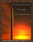RPG Item: Dregoth Ascending Part 3: The Ascension