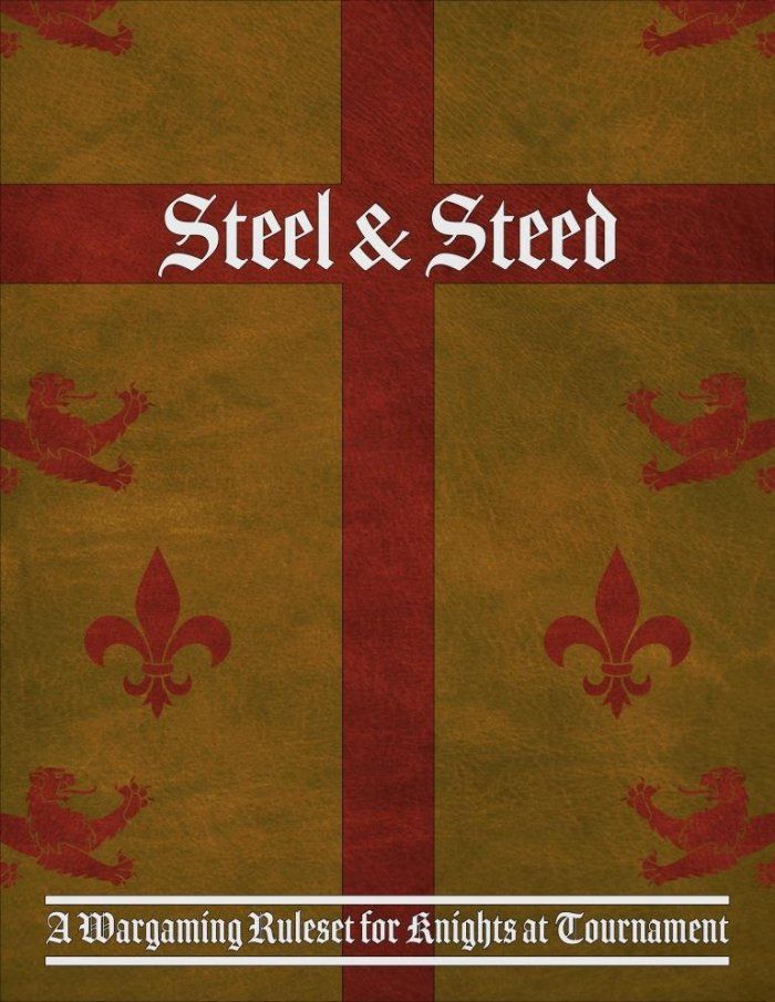 Steel & Steed: A Wargaming Ruleset for Knights at Tournament