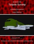 RPG Item: Starships Book 110110: Tadpole Gunship