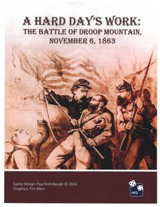 A Hard Day's Work:  The Battle of Droop Mountain, November 6, 1863