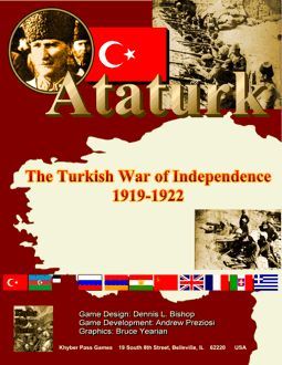 Ataturk!: The Turkish War of Independence, 1919-1922