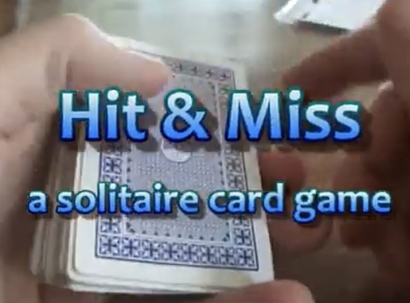 Hit or Miss