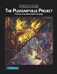 RPG Item: The Pleasantville Project: Part One of the Eternal Storm Campaign