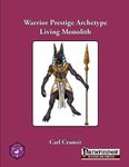 RPG Item: Warrior Prestige Archetype: The Living Monolith