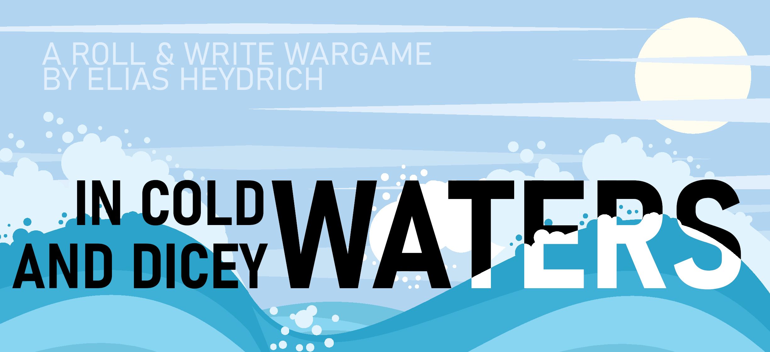 In Cold and Dicey Waters