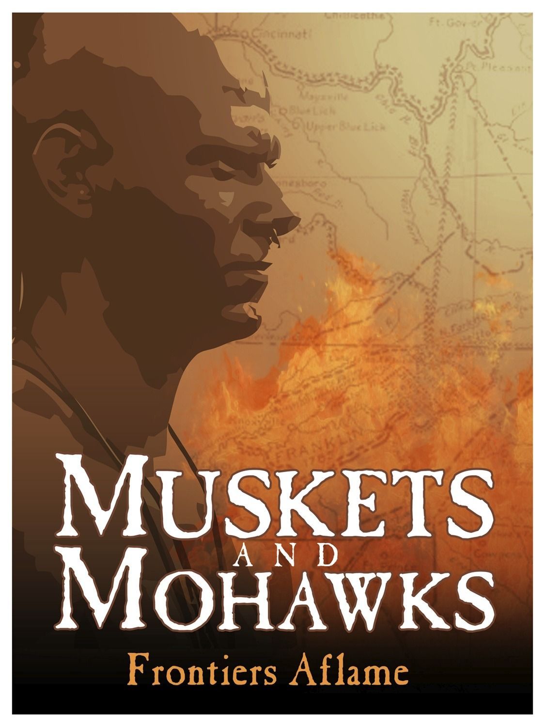 Muskets and Mohawks: Frontiers Aflame cover art