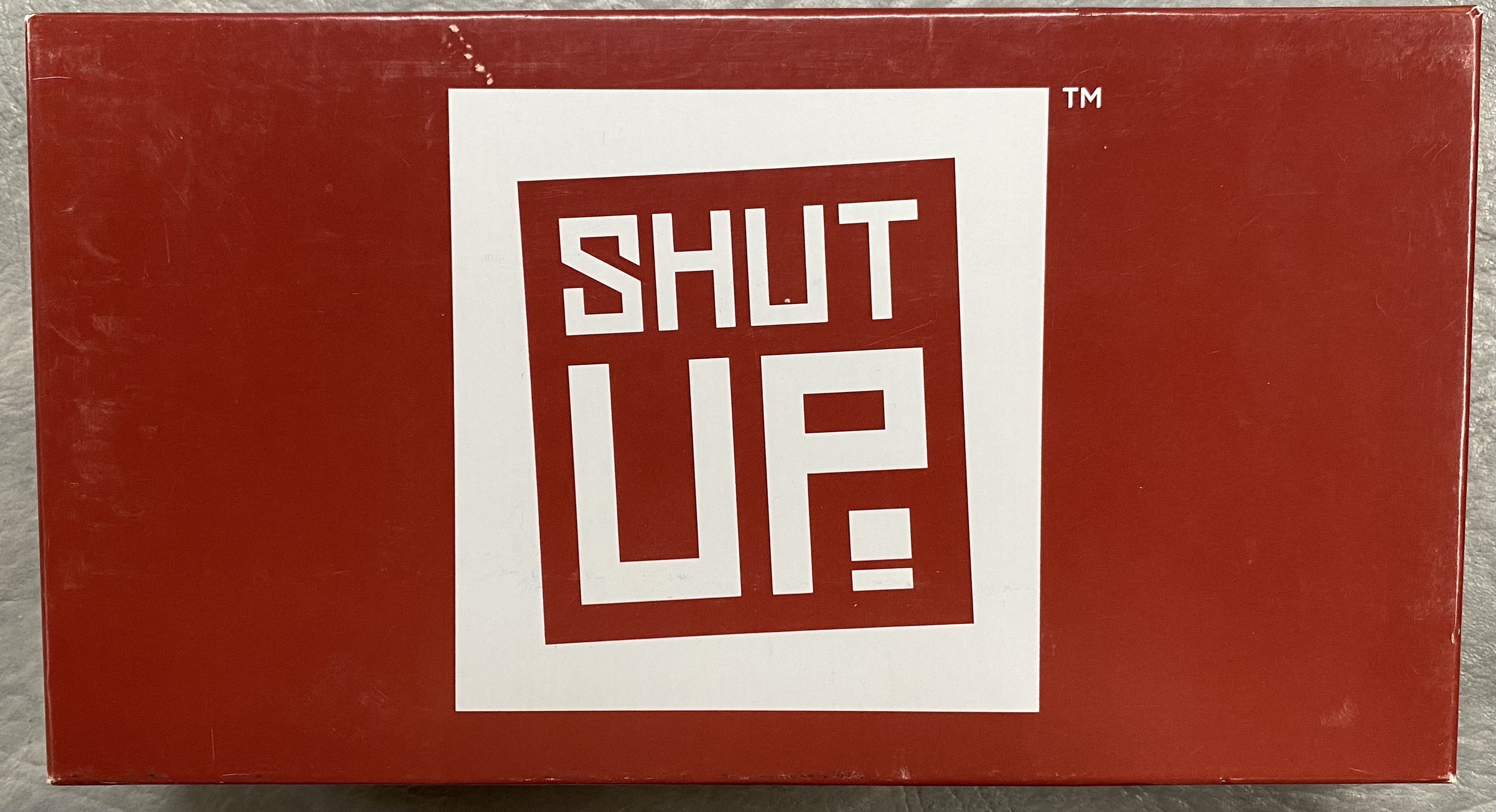 Shut Up!