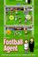 Video Game: Football Agent