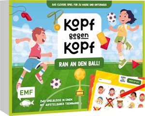 Der ultimative Spielblock: Kopf gegen Kopf – Fußball: Ran an den Ball!
