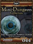 RPG Item: Mini-Dungeon Collection 044: The Ascent of Tempest Tower (Pathfinder)