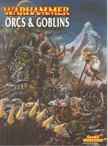 warhammer fantasy 8th edition orcs and goblins