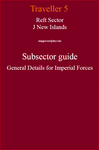 RPG Item: Reft Sector J New Islands Subsector Guide General Details for Imperial Forces