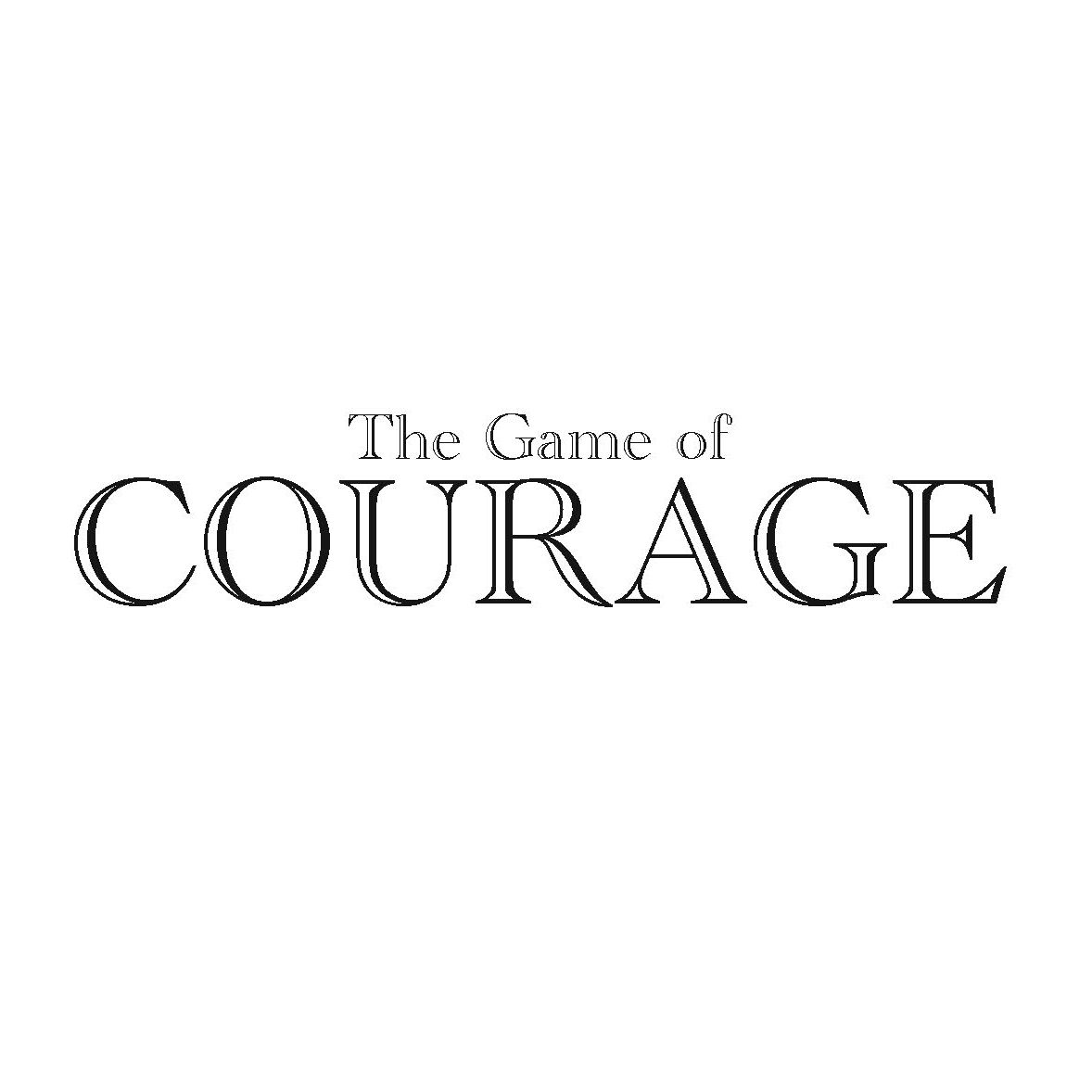 The Game of Courage