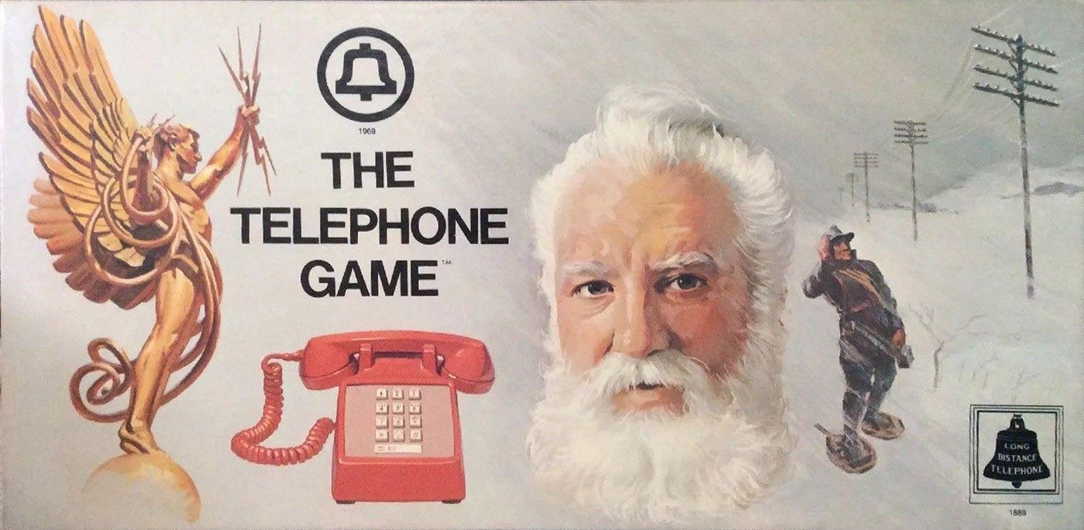 The Telephone Game