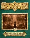 RPG Item: New Gods of Mankind: The Celestial Gardens