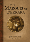 RPG Item: The Marquis of Ferrara