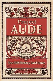 Project AUDE: The UNB History Card Game