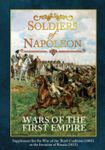 Soldiers of Napoleon: Wars of the First Empire