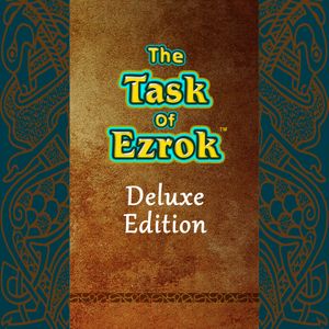 The Task of Ezrok: Deluxe Edition