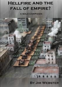 Hellfire and the fall of Empire?: A solo campaign