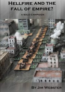 Hellfire and the fall of Empire?: A solo campaign