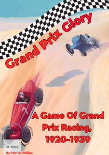 Grand Prix Glory: A Game of Grand Prix Racing, 1920-1939