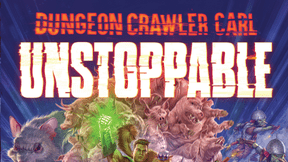 Dungeon Crawler Carl: Unstoppable thumbnail
