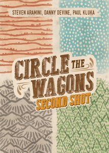 Circle the Wagons: Second Shot