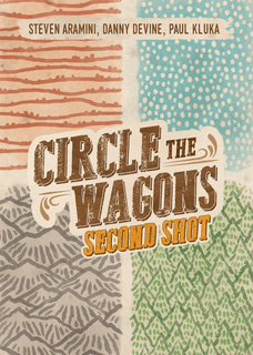 Circle the Wagons: Second Shot