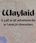 RPG Item: Waylaid