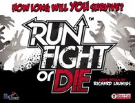 Run, Fight, or Die! (English)