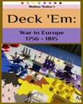 Deck &#039;Em: War in Europe 1756-1815