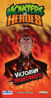 Monsters vs. Heroes: Victorian Nightmares