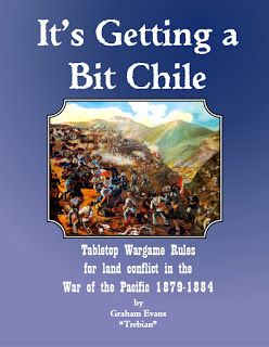 It's Getting a Bit Chile: Tabletop Wargame Rules for Land Conflict in the War of the Pacific 1879-1884