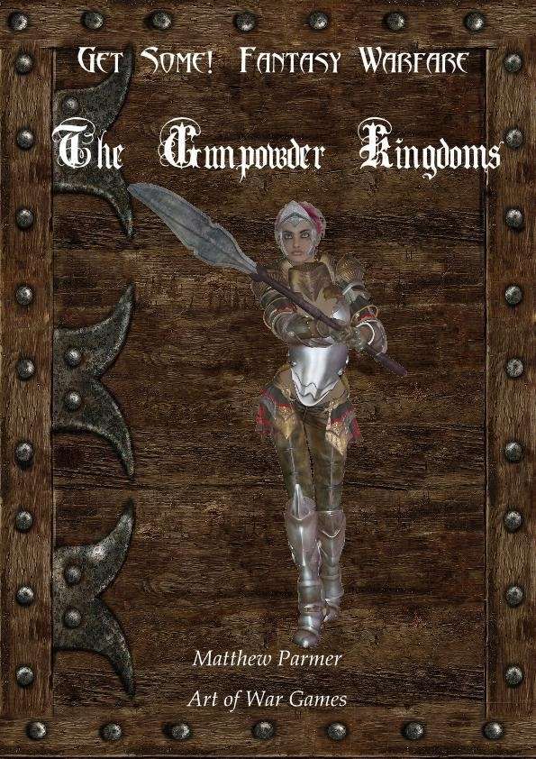 Get Some!: Fantasy Warfare  – The Gunpowder Kingdoms