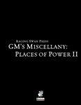 RPG Item: GM's Miscellany: Places of Power II (Pathfinder)