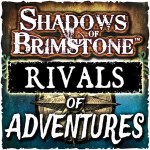 Shadows of Brimstone: Adventures Rivals Enemy Heroes Card Supplement
