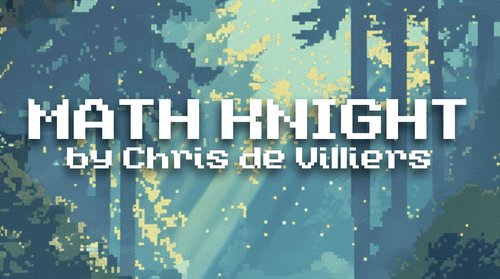 [WIP] MATH KNIGHT - 2025 9-Card PnP Design - Contest Ready