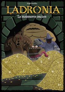 Ladronia: The Dark Dungeon