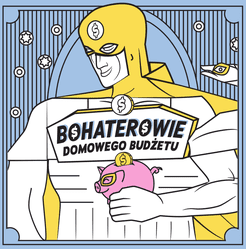 Bohaterowie Domowego Budżetu