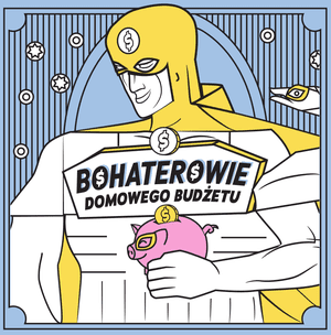 Bohaterowie Domowego Budżetu