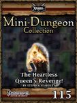 RPG Item: Mini-Dungeon Collection 115: The Heartless Queen's Revenge (Pathfinder)